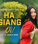 Hà Giang Ơi Bài Hát