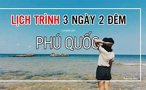 Lịch Trình Phú Quốc 5 Ngày 4 Đêm Tự Túc